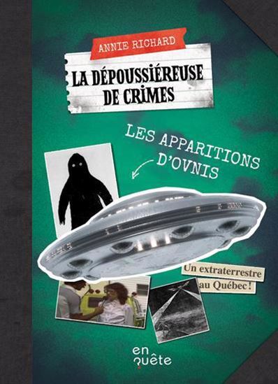 LES APPARITIONS D'OVNIS. LA DEPOUSSIEREUSE DE CRIMES