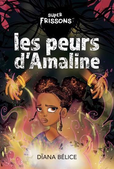 LES PEURS D'AMALINE