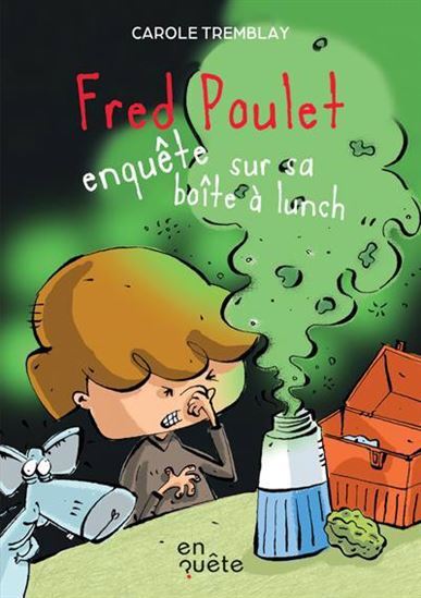 FRED POULET ENQUETE SUR SA BOITE A LUNCH