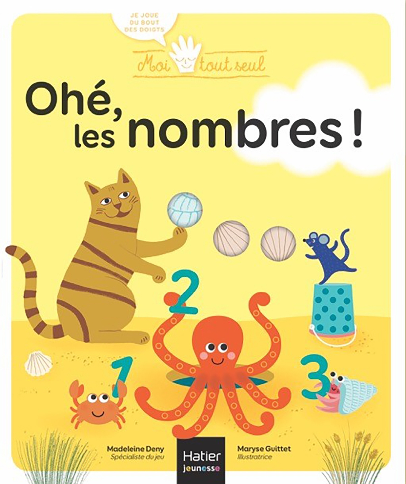 Moi Tout Seul - Ohé les nombres ! Dès 2 ans