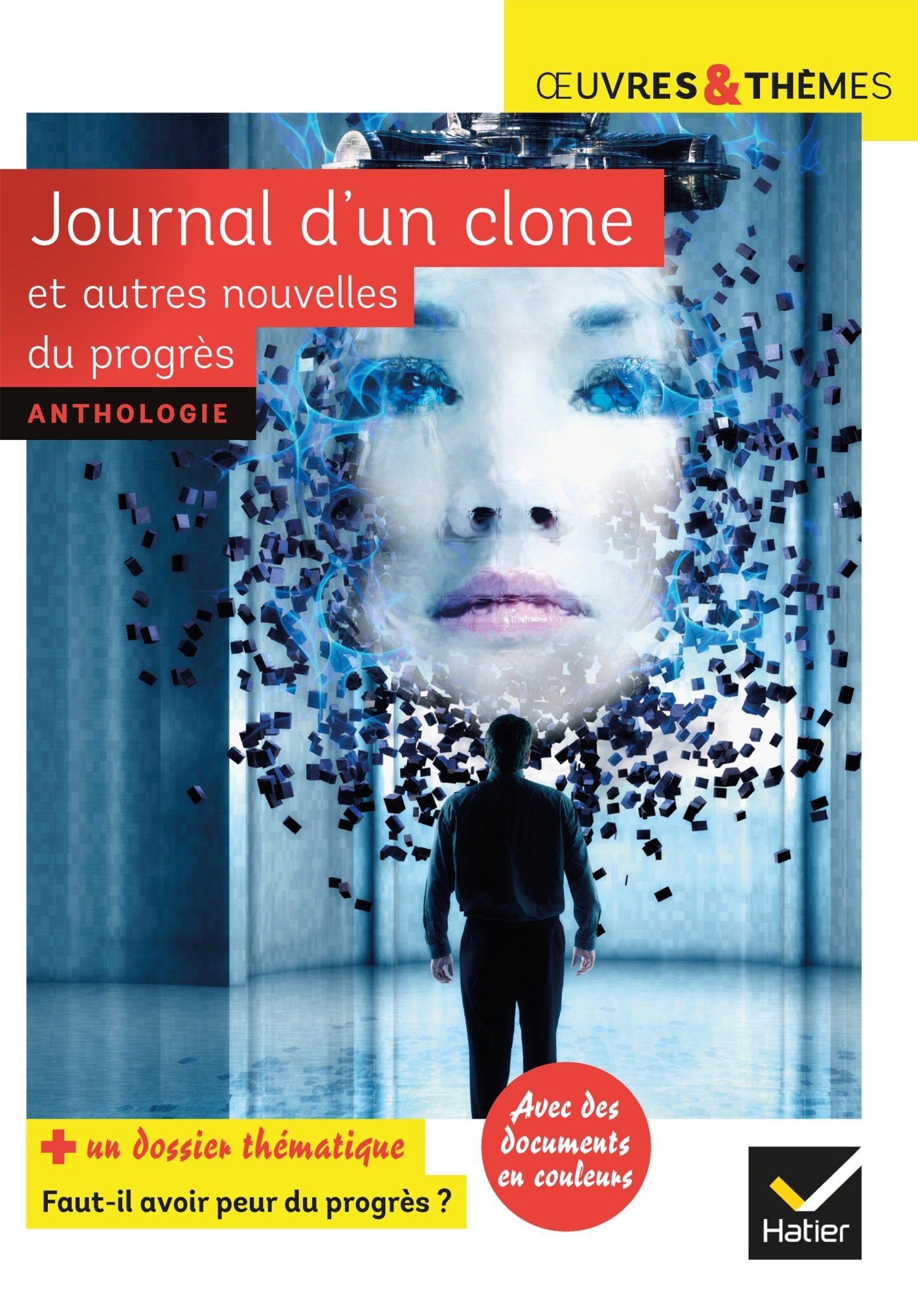 Journal d'un clone et autres nouvelles du progrès