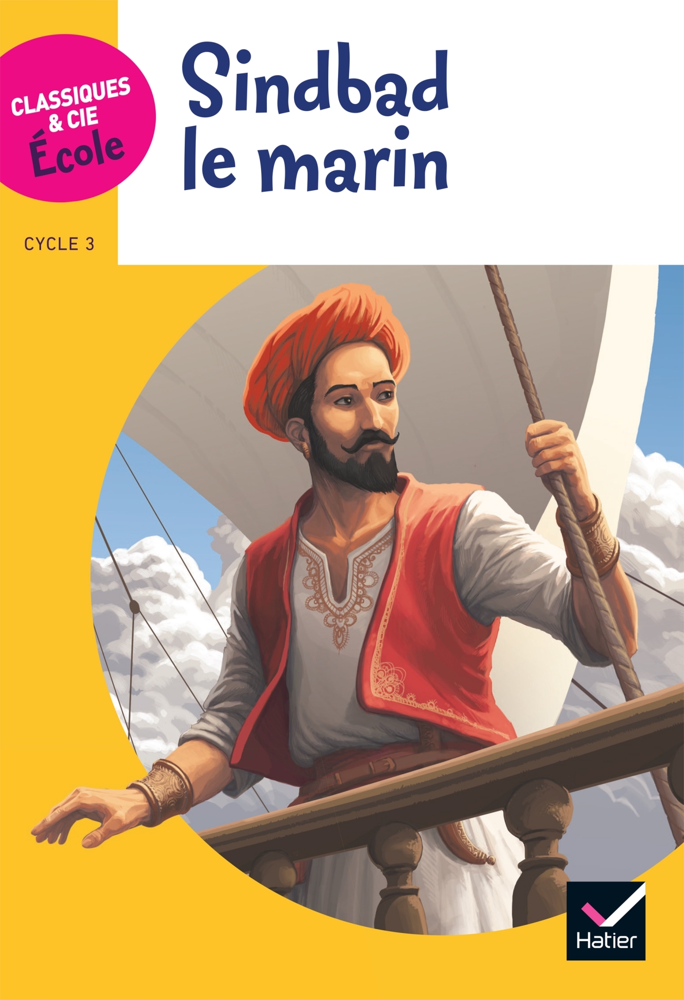 Classiques & Cie Ecole cycle 3 - Sindbad le Marin - Version adaptée