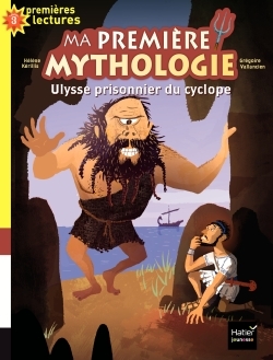 Ma première mythologie - Ulysse prisonnier du cyclope CP/CE1 6/7 ans