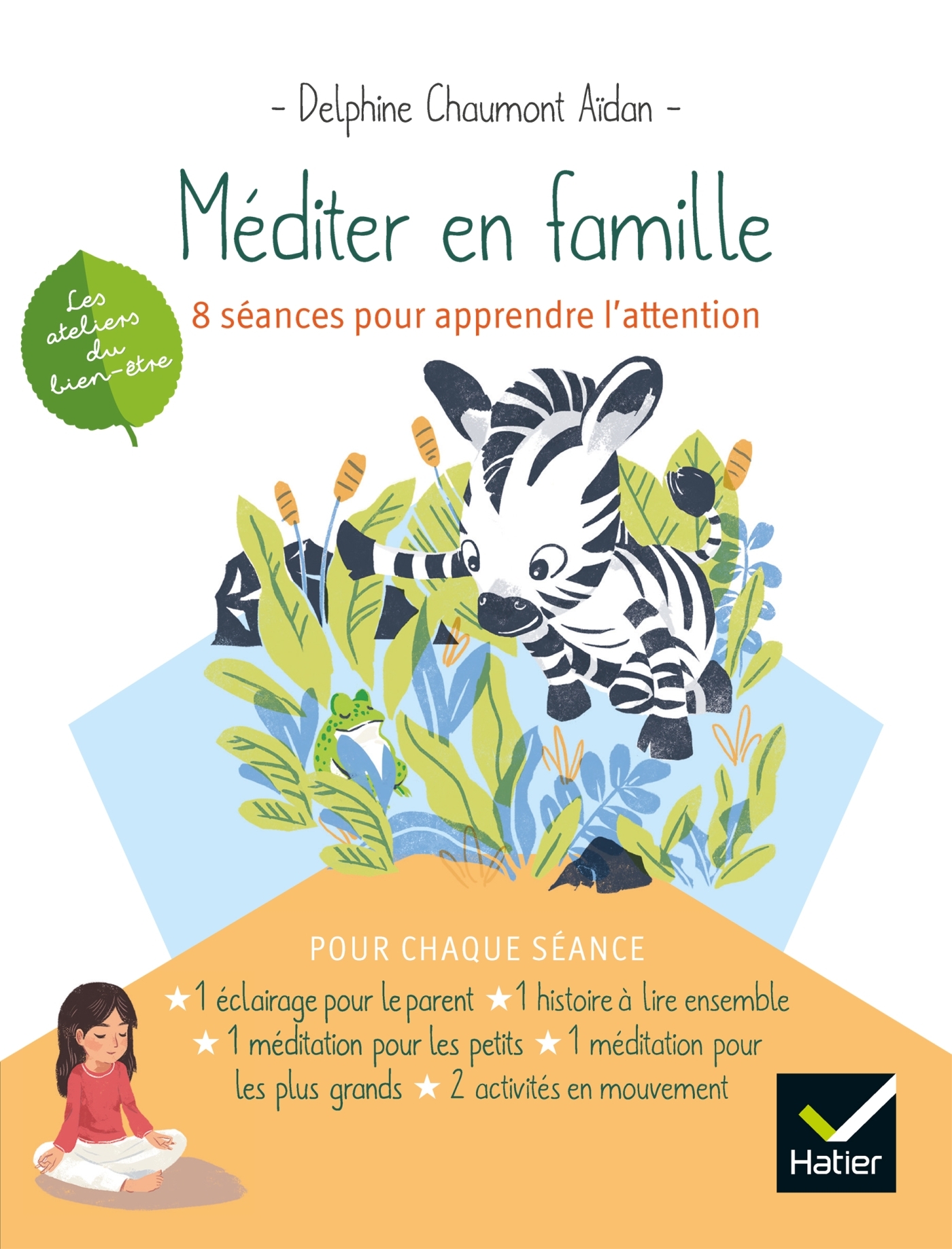 Méditer en famille - 8 séances pour apprendre l'attention
