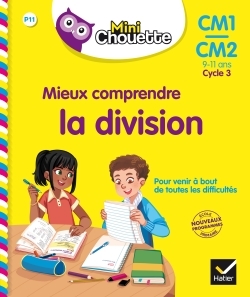 Mini Chouette - Mieux comprendre la division CM1/CM2 9-11 ans