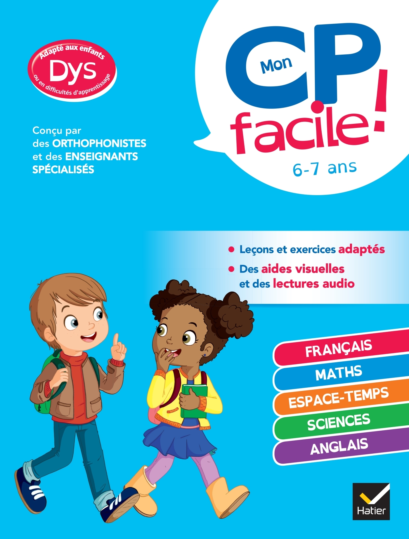 Mon CP facile ! adapté aux enfants DYS ou en difficulté d'apprentissage