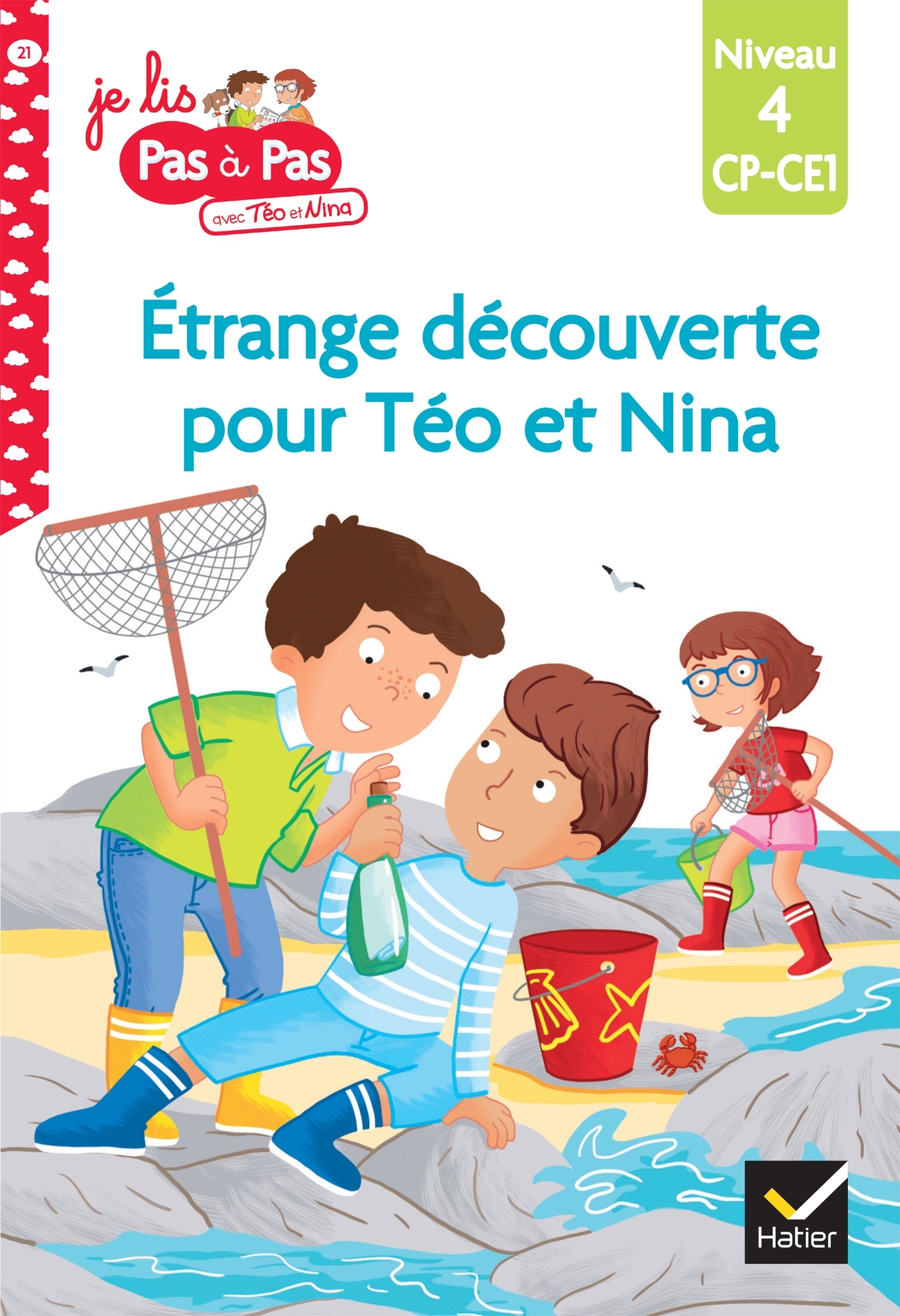 Téo et Nina CP CE1 Niveau 4 - Étrange découverte pour Téo et Nina