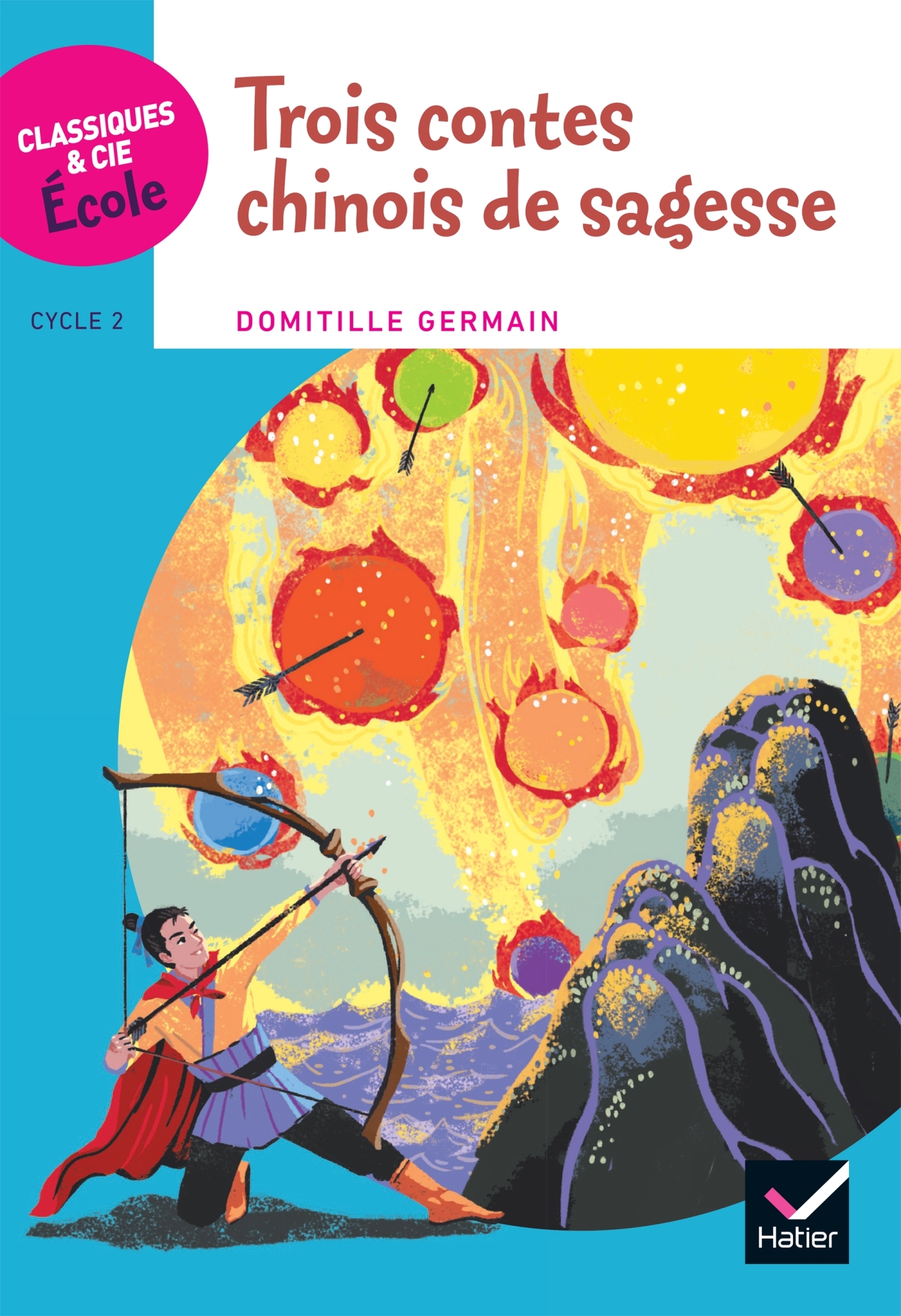 Classiques & Cie Ecole Cycle 2 - Trois contes chinois de sagesse