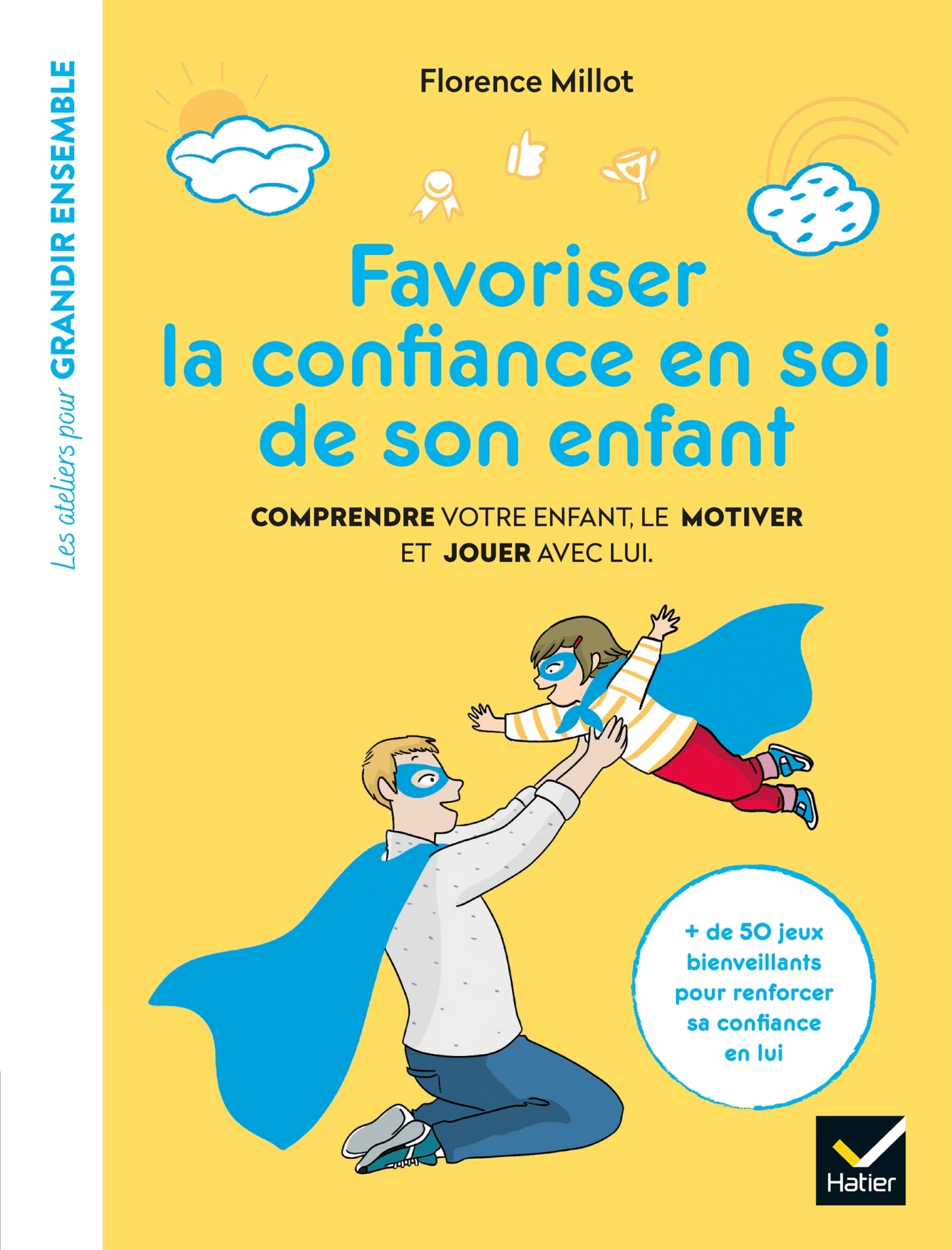 Favoriser la confiance en soi de son enfant