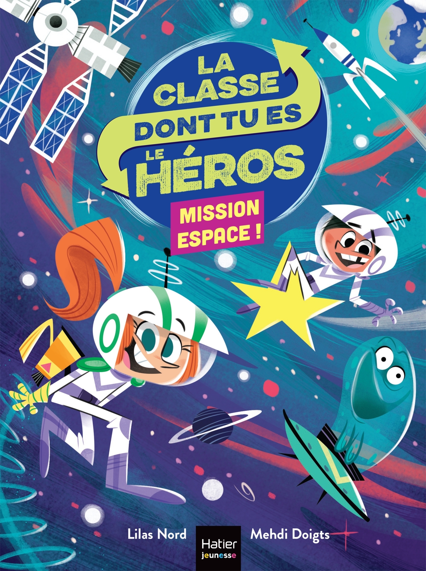 La classe dont tu es le héros - Mission espace ! CP/CE1 6/7 ans