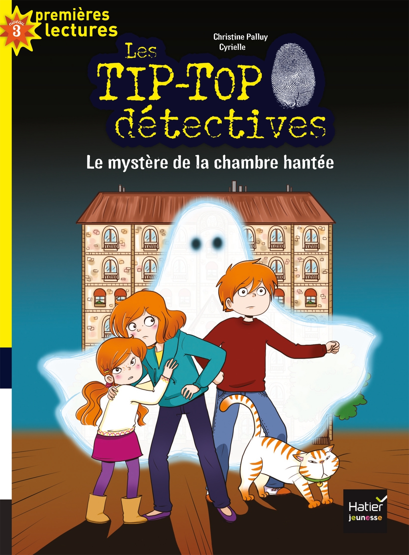 Tip top détectives - Le mystère de la chambre hantée CP/CE1 6/7 ans