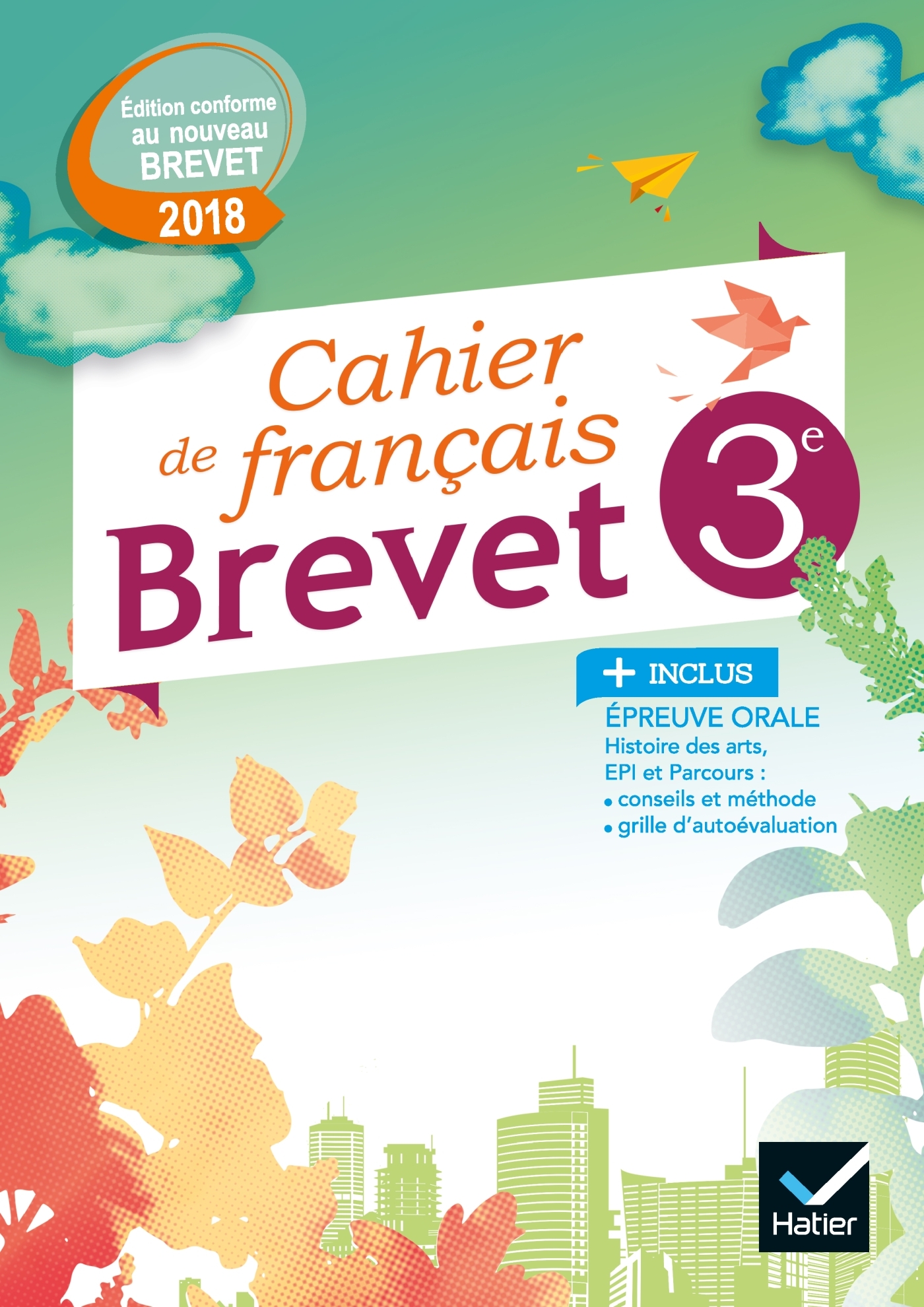 Cahier de Français 3e Spécial Brevet Éd. 2018