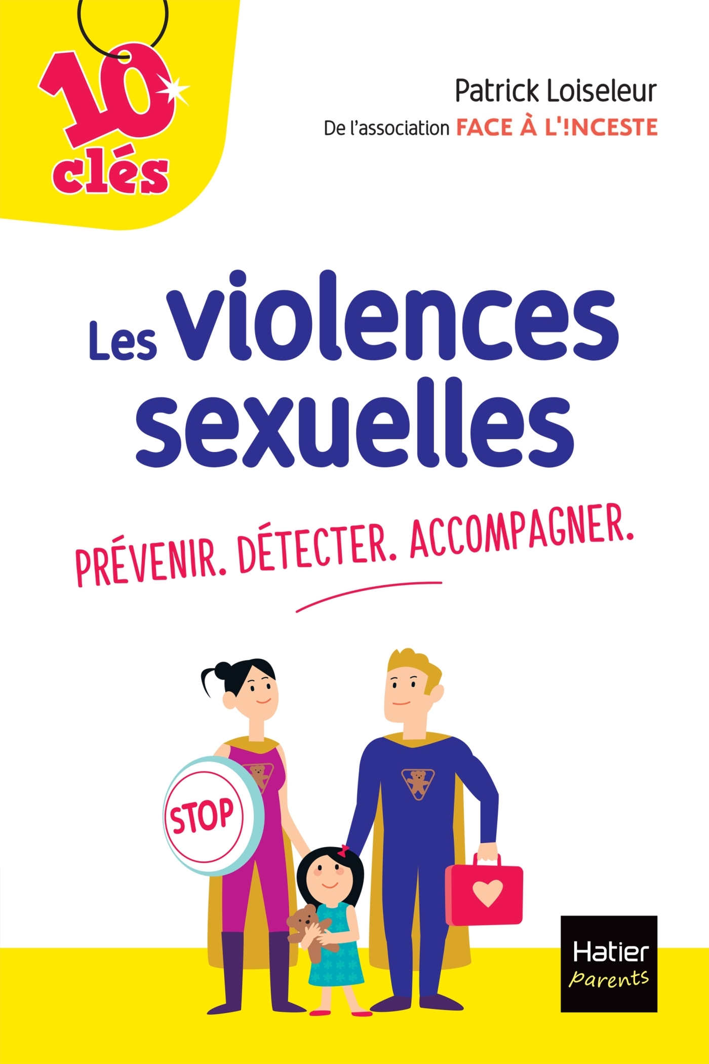 Les violences sexuelles : Prévenir. Détecter. Accompagner