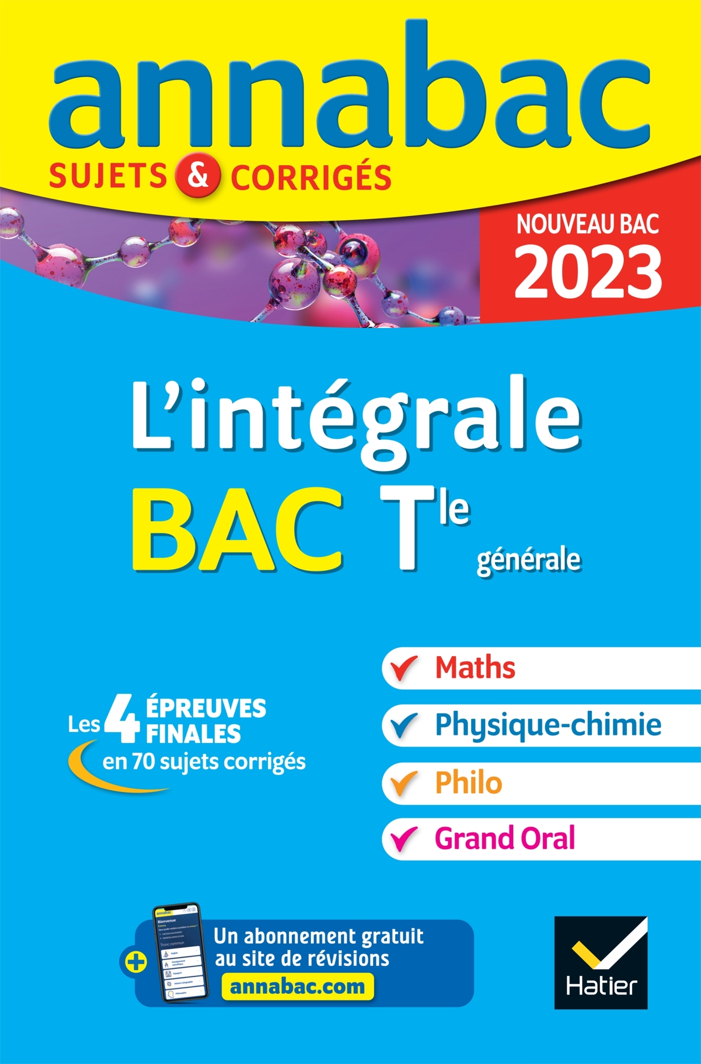 Annales du bac Annabac 2023 L'intégrale Tle Maths, Physique-Chimie, Philo, Grand Oral