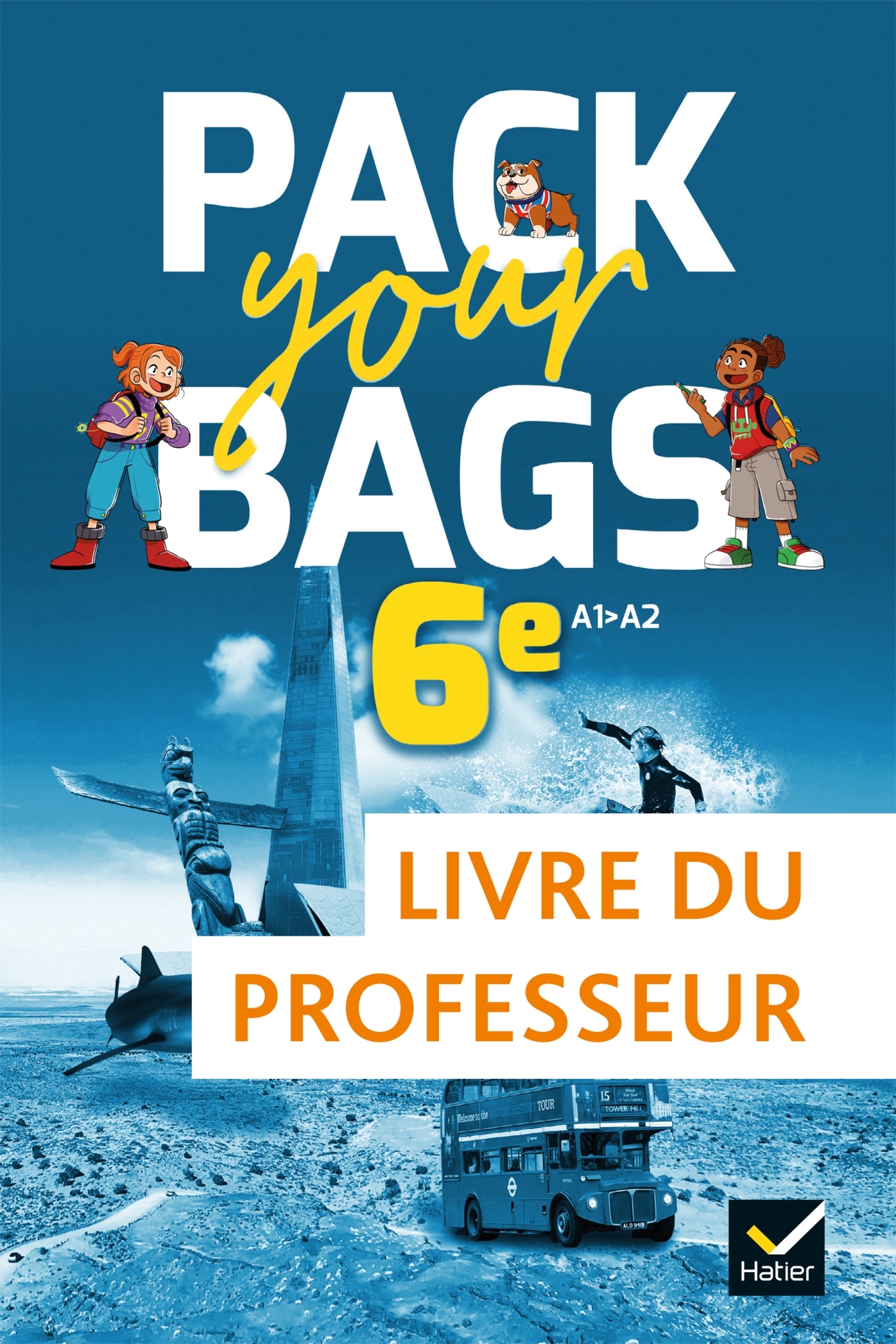 Pack your Bags - Anglais 6e- Éd. 2021 - Livre du professeur