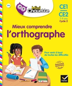 Mini Chouette - Mieux comprendre l'Orthographe CE1/CE2
