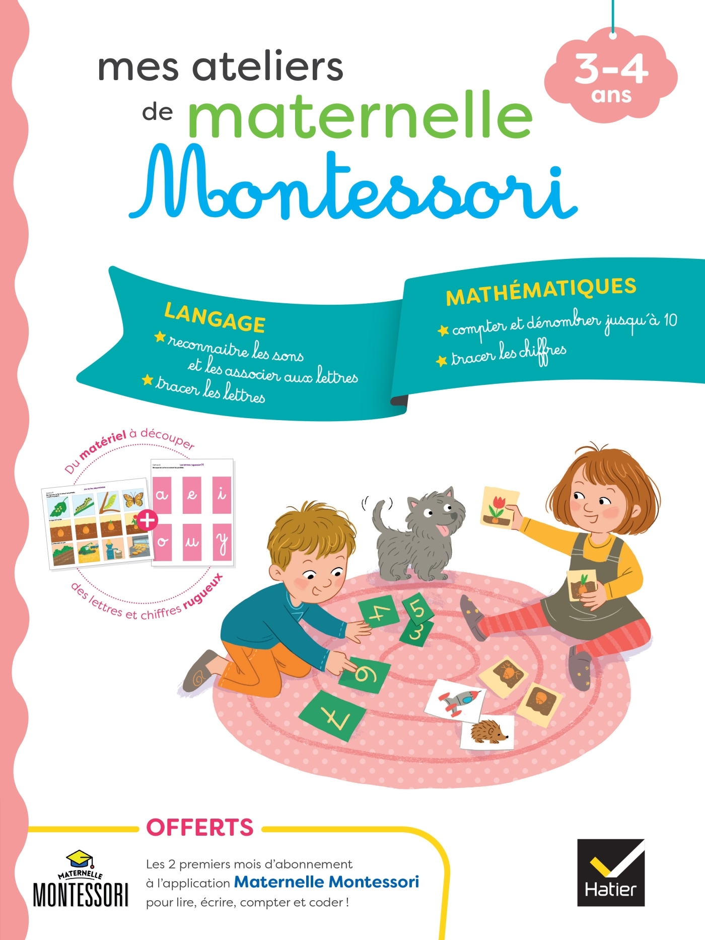 Mes ateliers de maternelle Montessori Langage-Mathématiques 3-4 ans