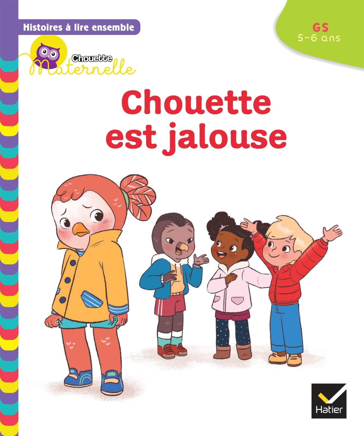 Histoires à lire ensemble Chouette est jalouse GS