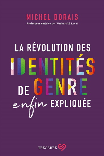 LA REVOLUTION DES IDENTITES DE GENRE ENFIN EXPLIQUEE