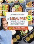 LE MEAL PREP V 02 DU DEJEUNER AU SOUPER !