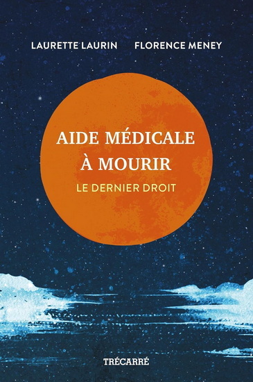 AIDE MEDICALE A MOURIR. LE DERNIER DROIT