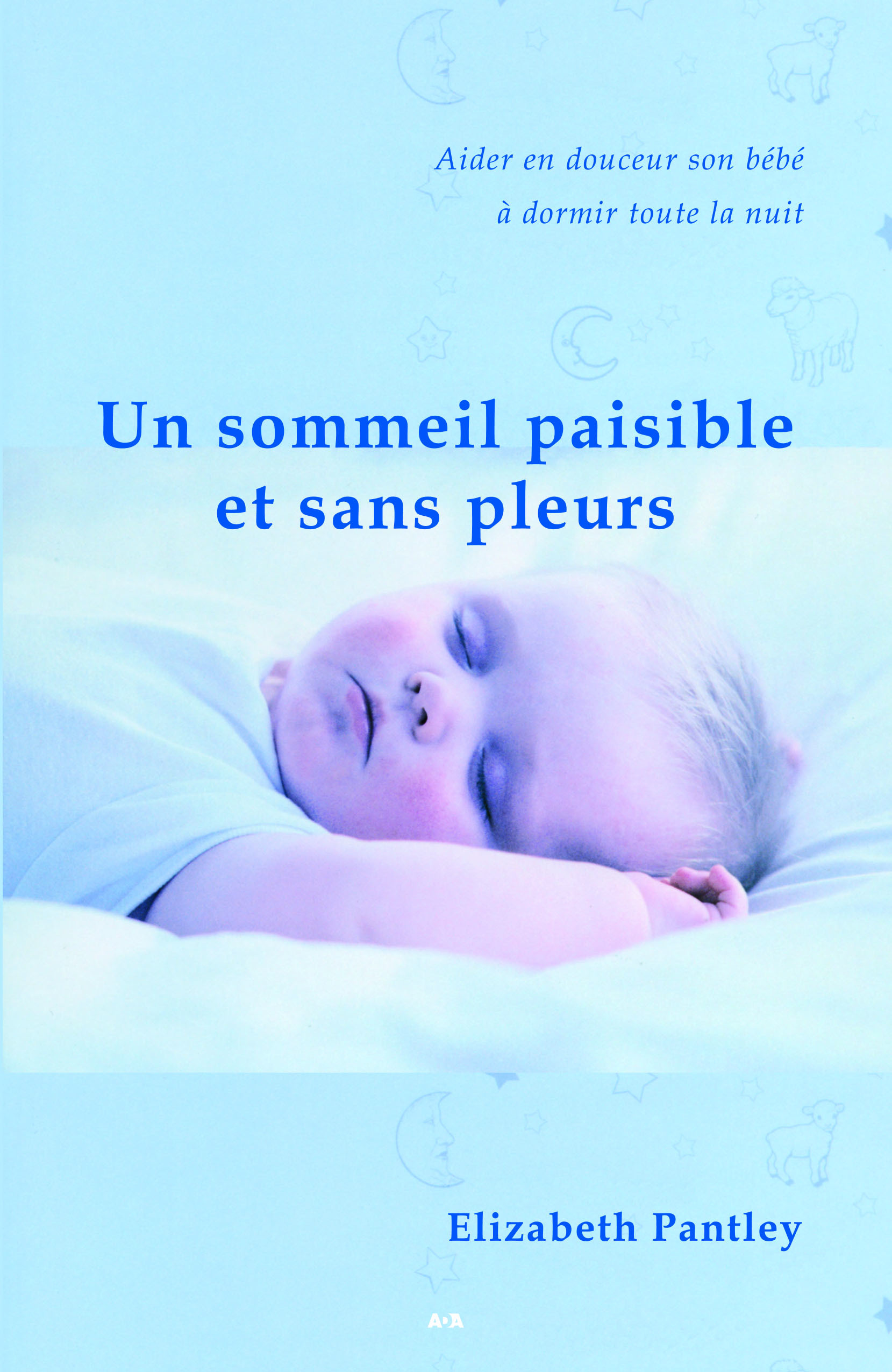 Un sommeil paisible et sans pleurs