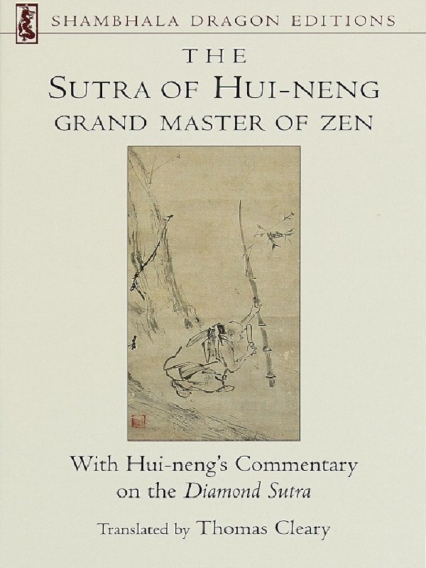 The Sutra of Hui-neng, Grand Master of Zen