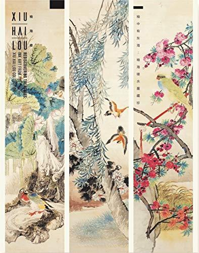 Rediscovering Treasures Ink art from the Xiu Hail Lou Collection /anglais/chinois