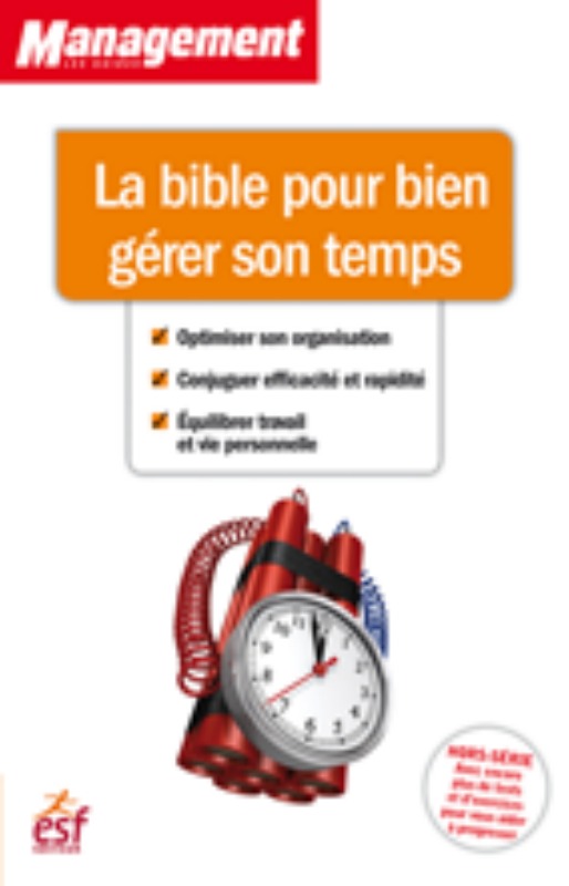 La bible pour bien gerer son temps