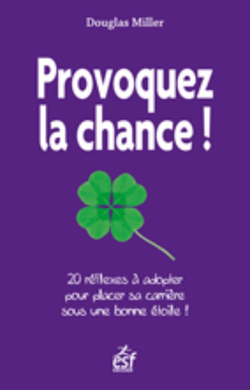 Provoquez la chance