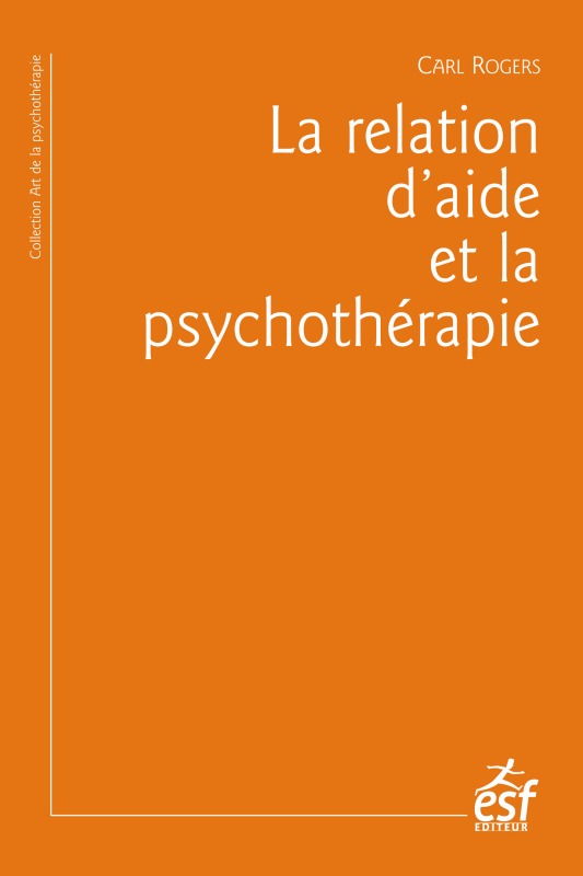 La relation d'aide et la psychothérapie