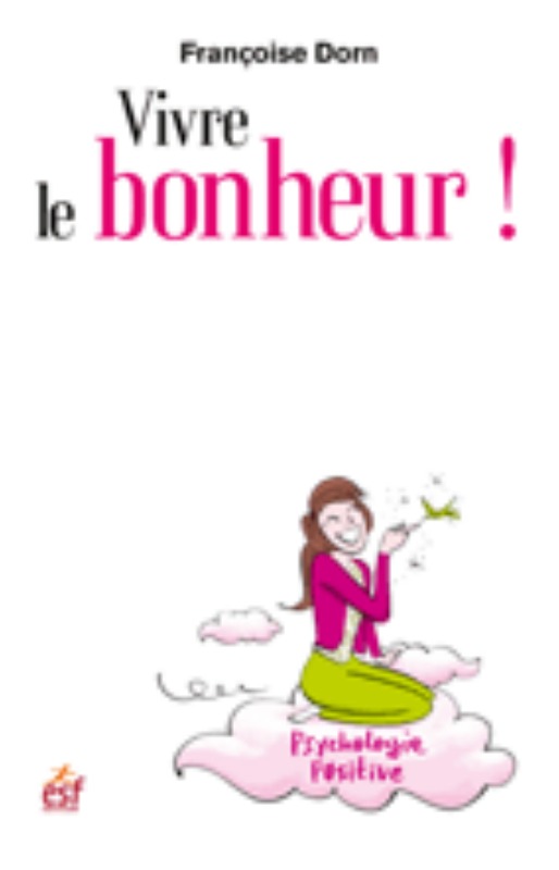 Vivre le bonheur