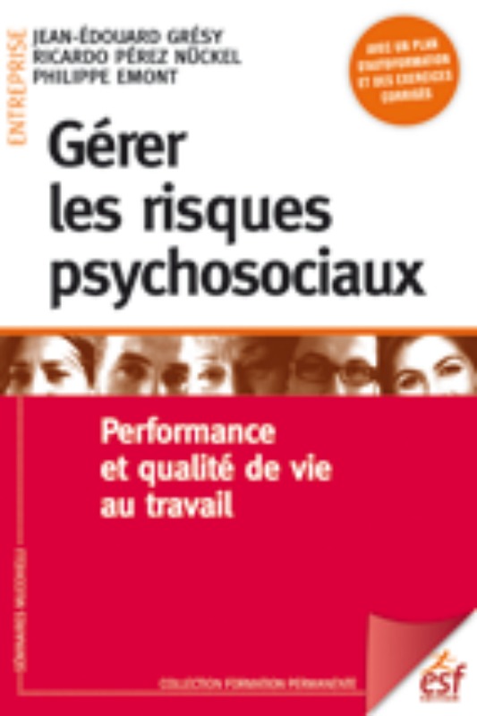 Gérer les risques psychosociaux