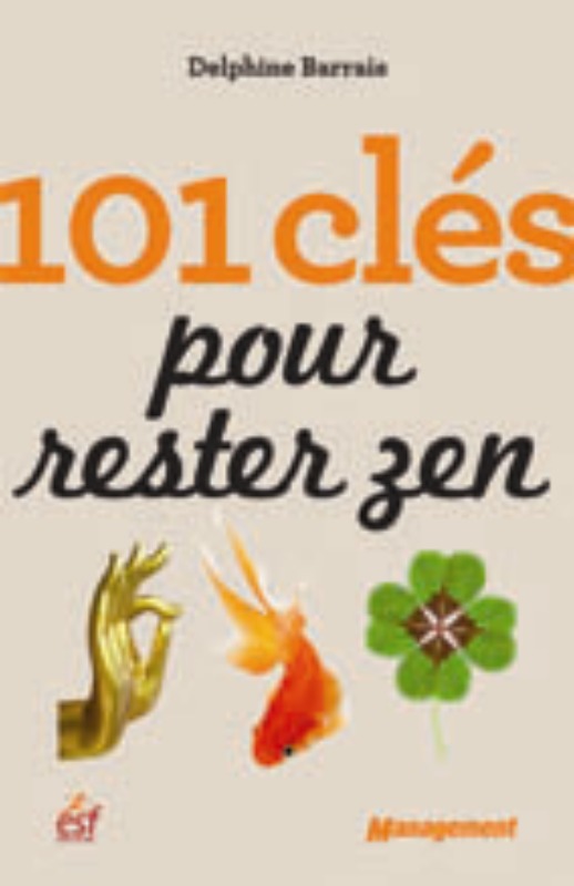 101 cles pour rester zen