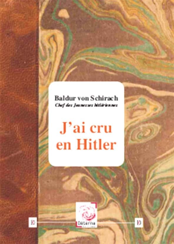 J’ai cru en Hitler