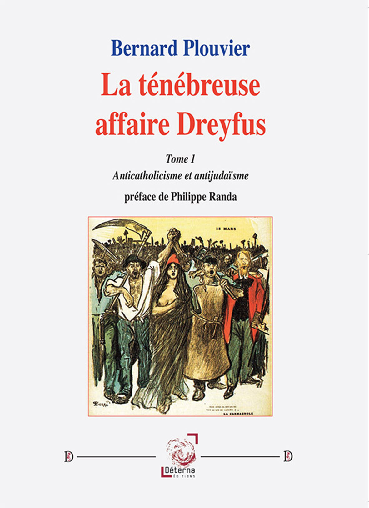 La ténébreuse affaire Dreyfus (Tome 1)
