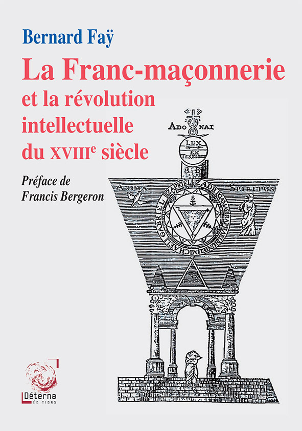 La Franc-maçonnerie et la révolution intellectuelle du XVIIIe siècle