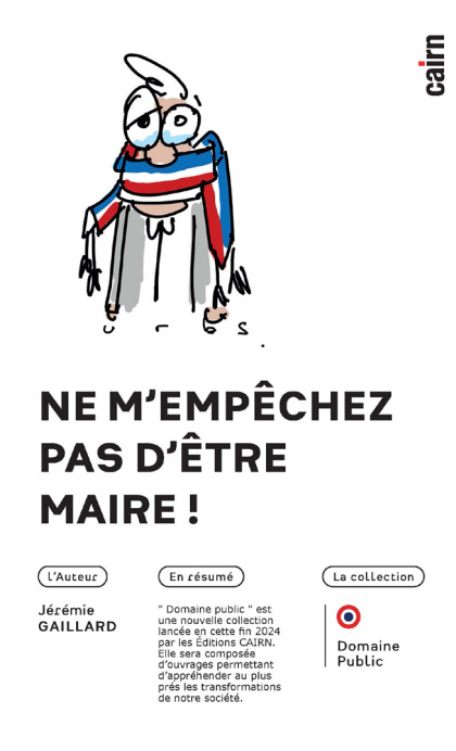 Ne m'empêchez pas d'être maire!