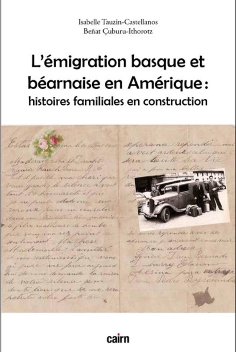 L'émigration basque et béarnaise en Amérique - histoires familiales en construction