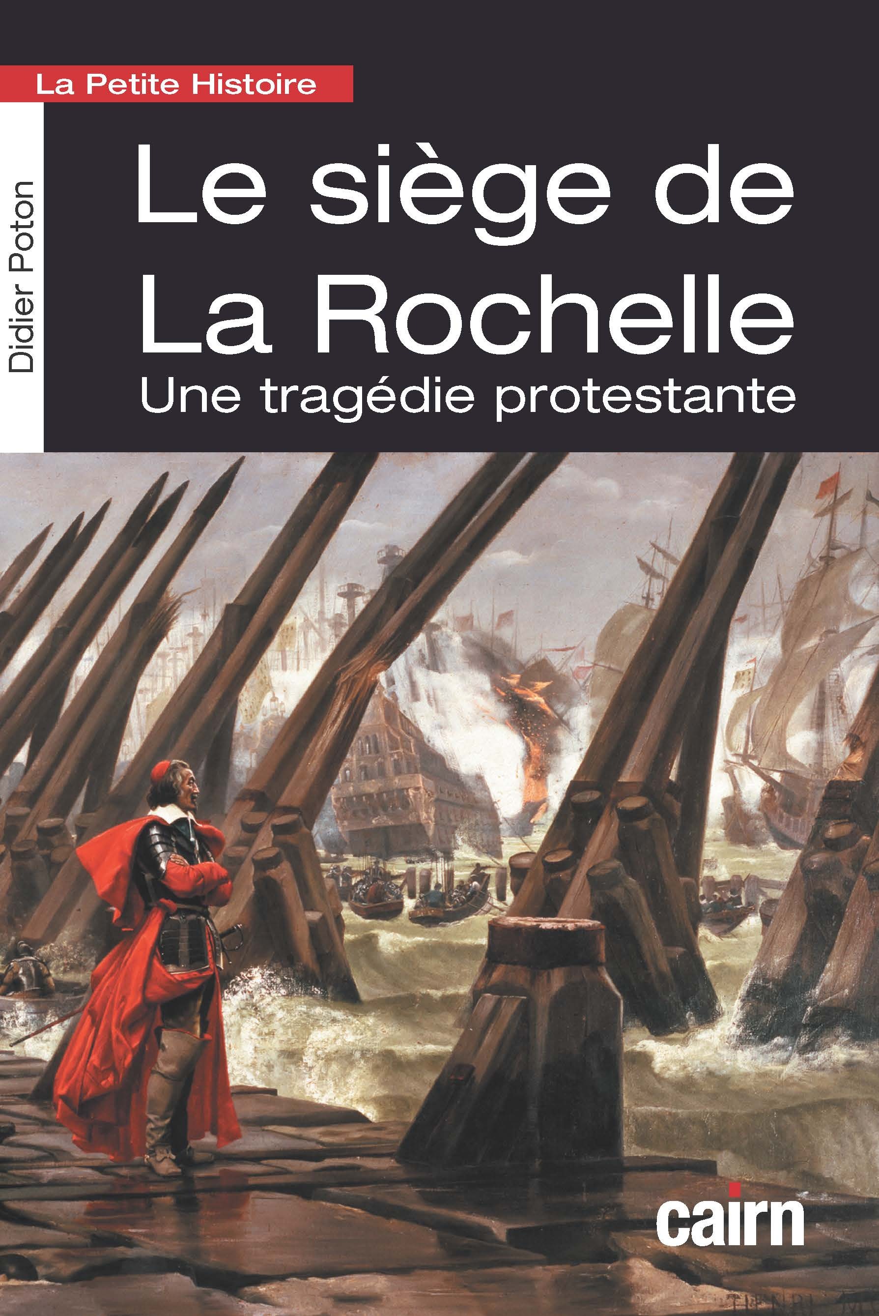 Petite histoire du siège de La Rochelle