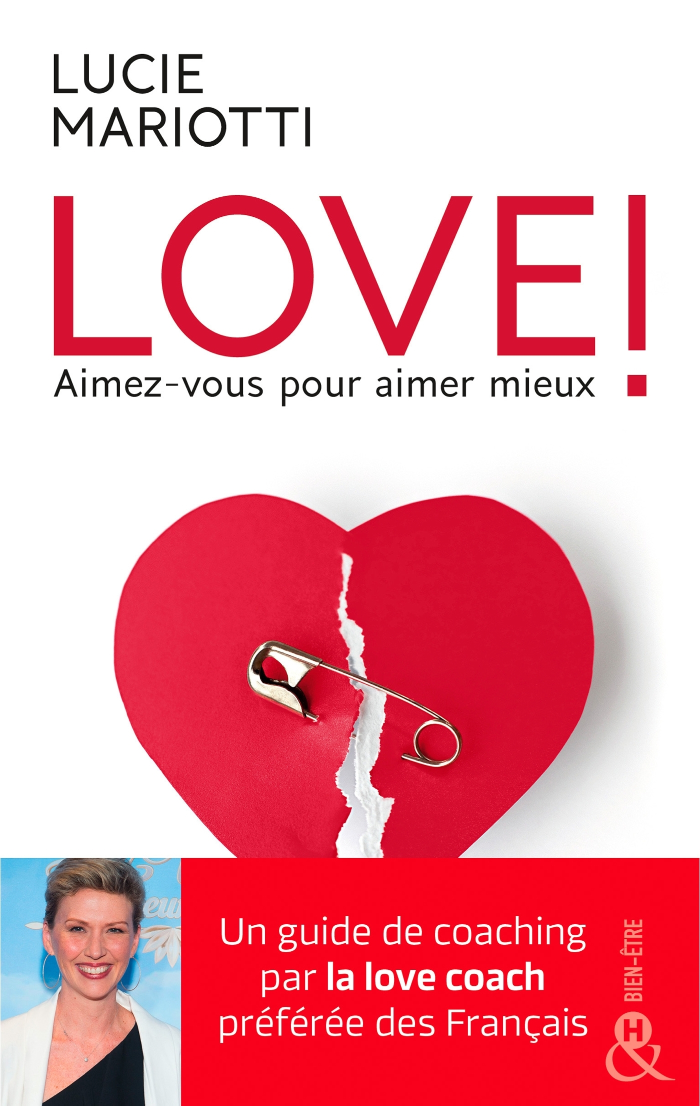 LOVE ! Aimez-vous pour aimer mieux