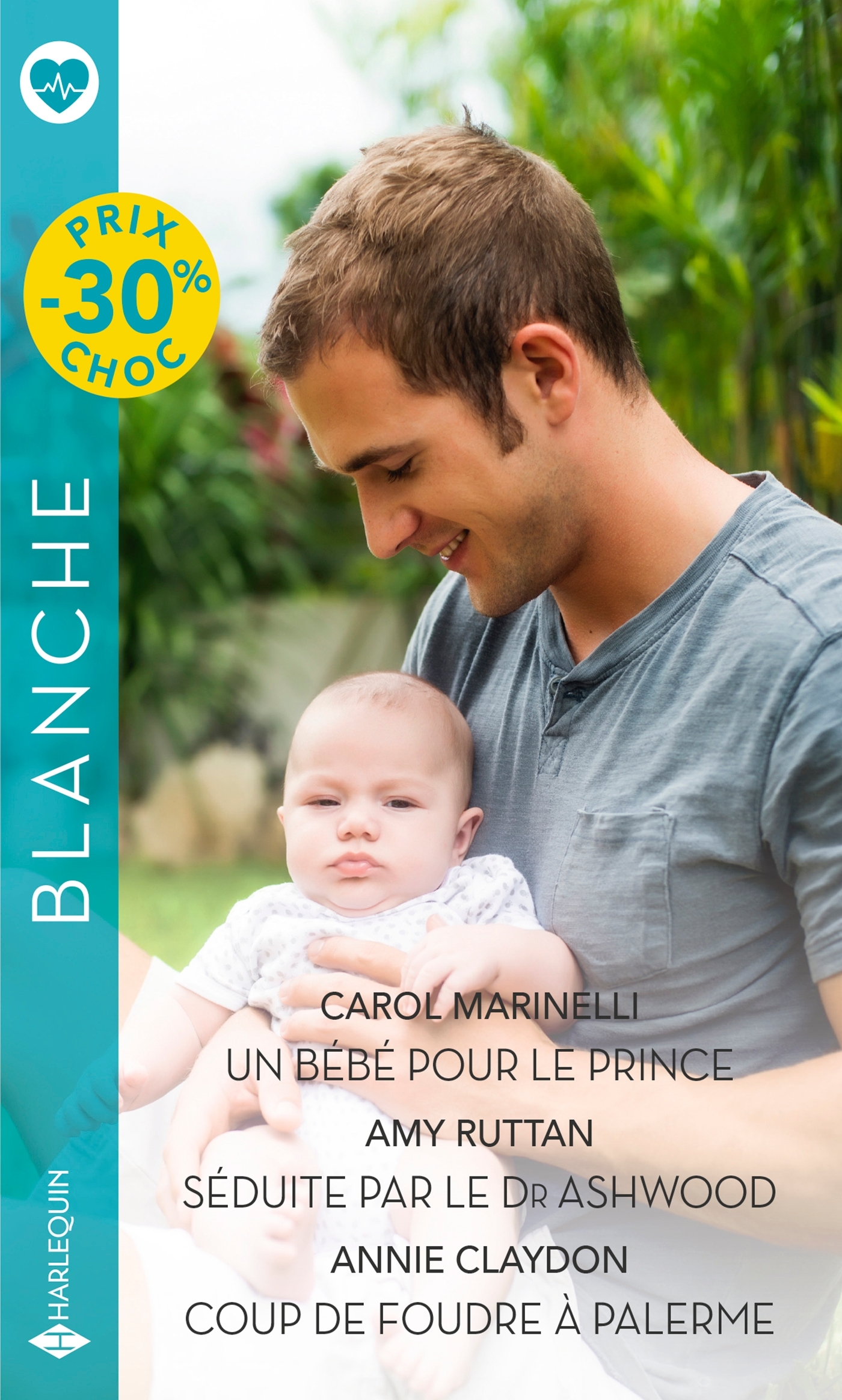 Un bébé pour le prince - Séduite par le Dr Ashwood - Coup de foudre à Palerme