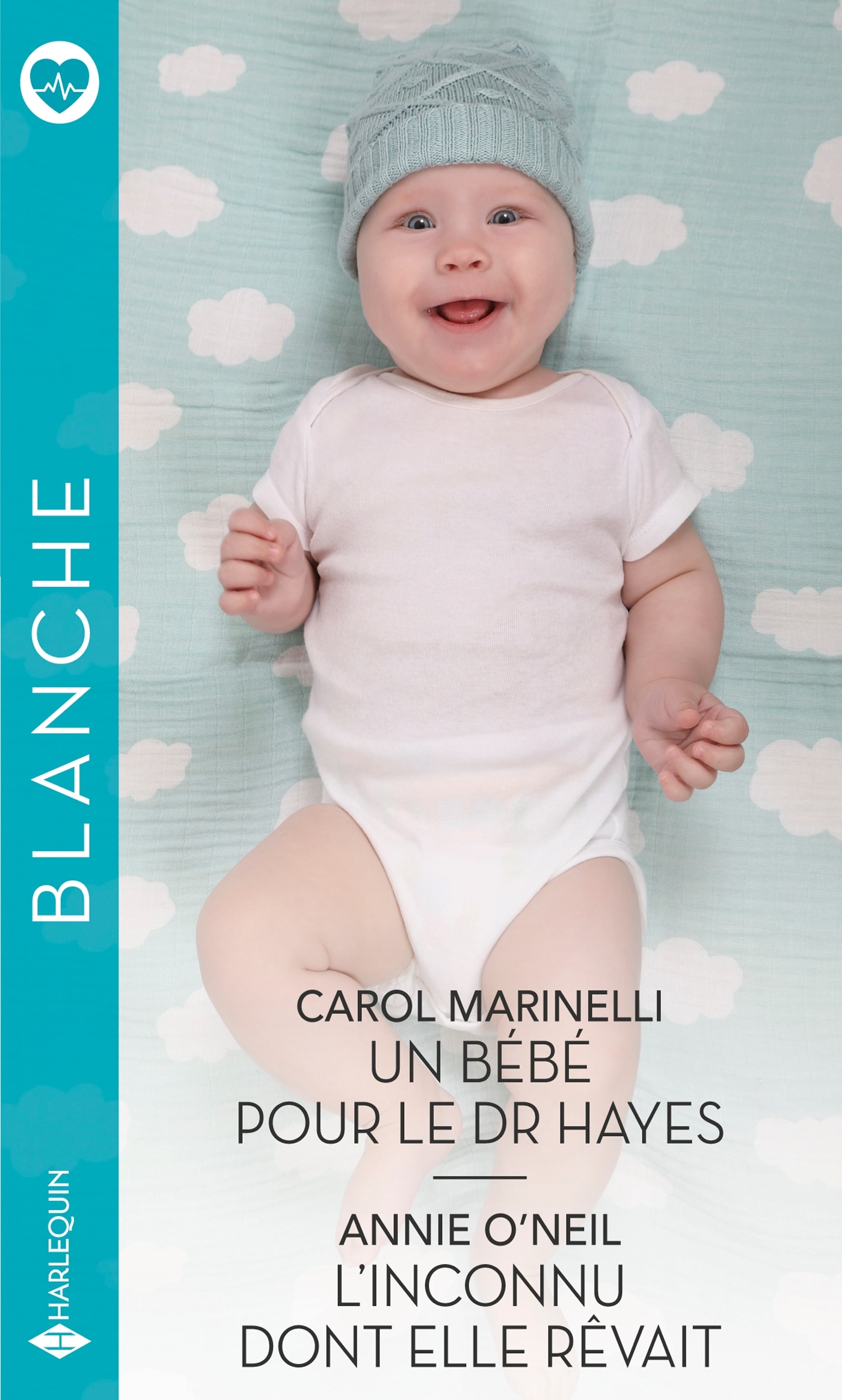 Un bébé pour le Dr Hayes - L'inconnu dont elle rêvait