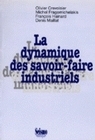 LA DYNAMIQUE DES SAVOIR-FAIRE INDUSTRIELS