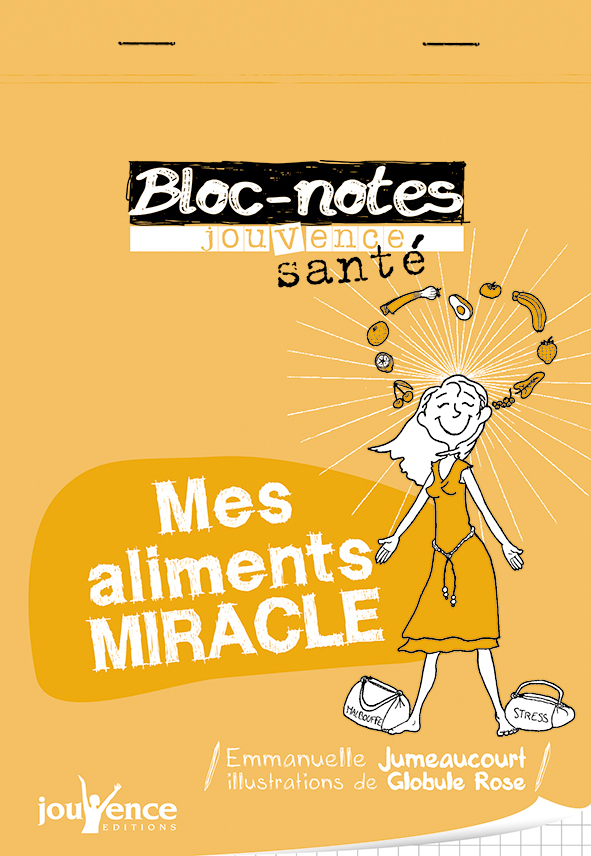 Mes aliments miracles