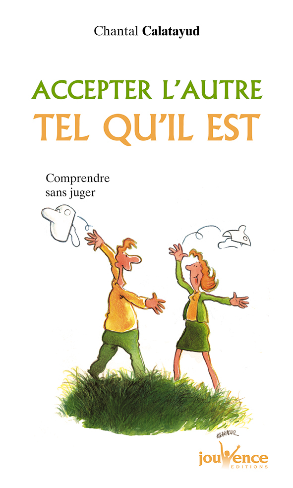 n°101 Accepter l'autre tel qu'il est