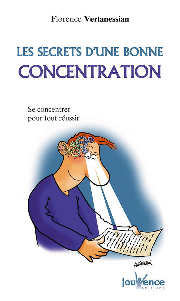 Les secrets d'une bonne concentration