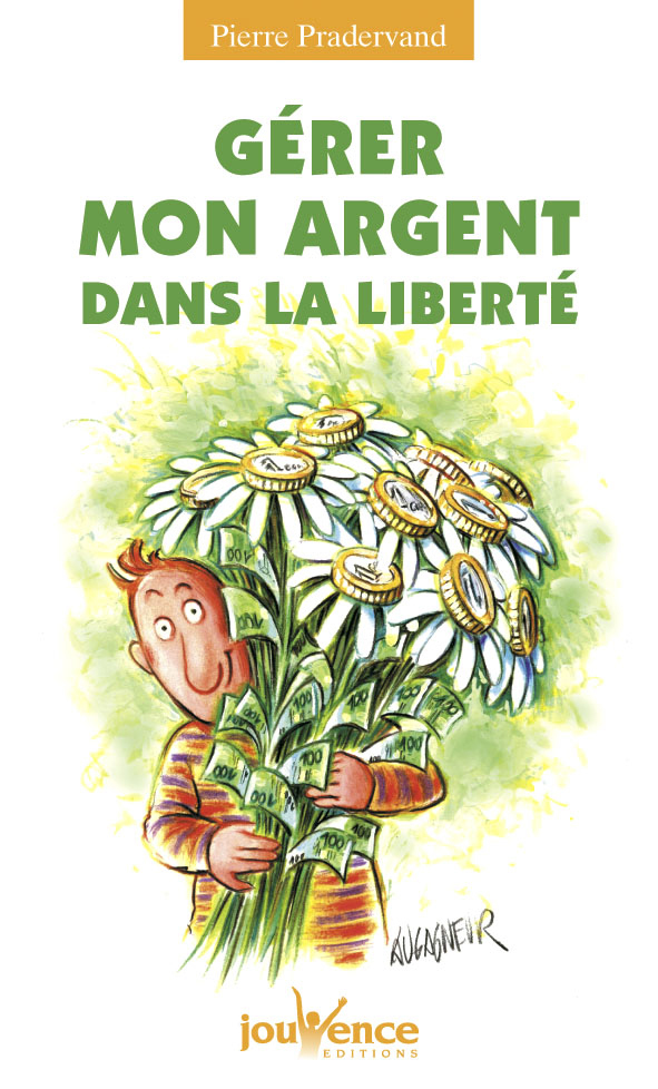 n°100 Gérer mon argent dans la liberté