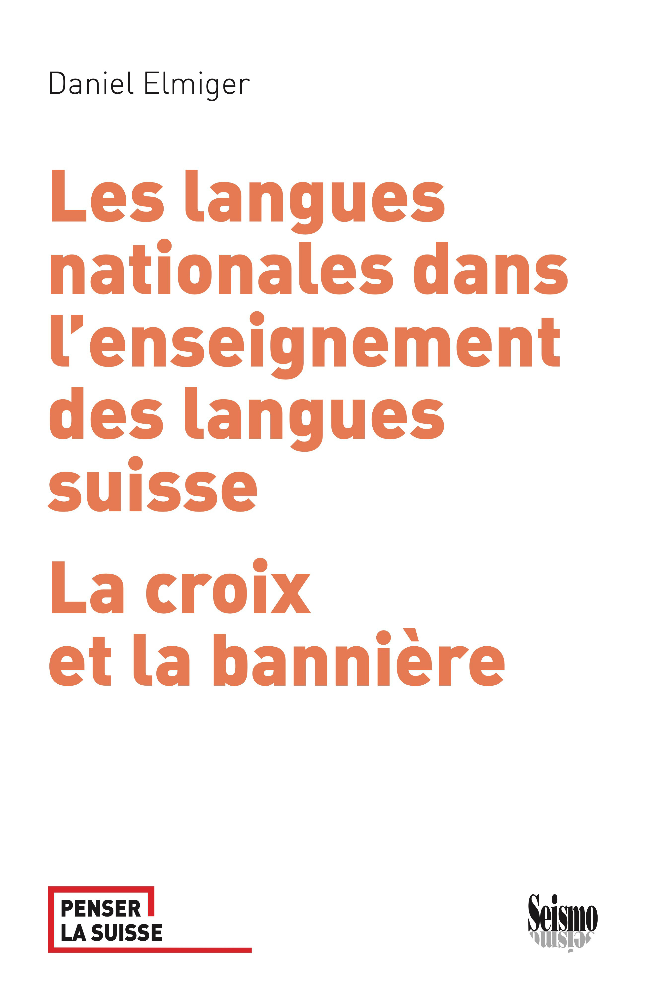 LES LANGUES NATIONALES DANS L'ENSEIGNEMENT DES LANGUES SUISSES