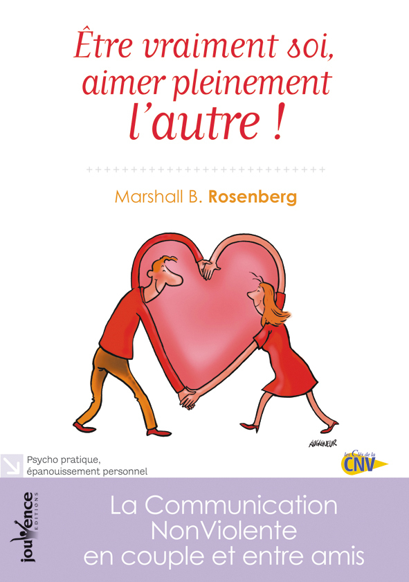 Etre vraiment soi, aimer pleinement l'autre !